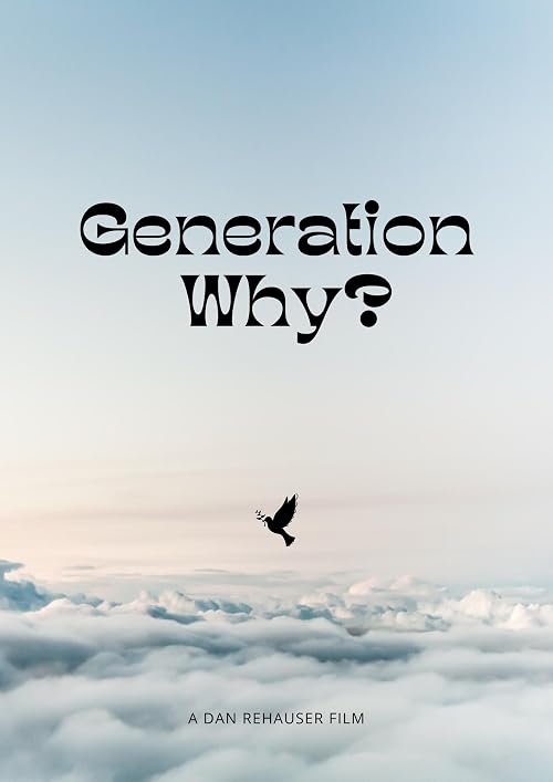 Generation Why?