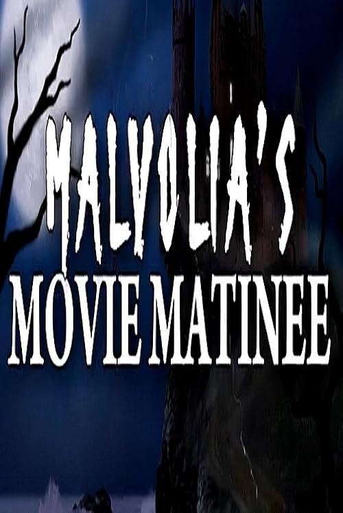 Malvolia's Movie Matinee