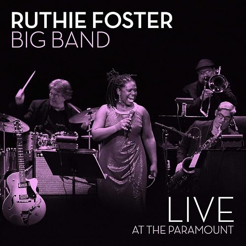 Ruthie Foster Big Band - Live at the Paramount