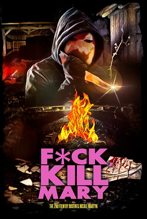 F*ck, Kill Mary