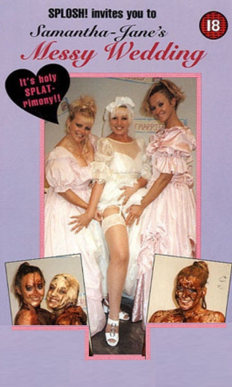 Samantha-Jane's Messy Wedding