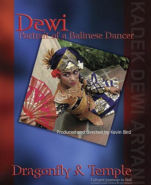 Dewi - Portrait of a Balinese Dancer