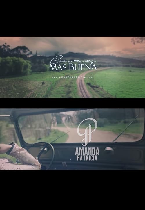 Amanda Patricia: Como me ves más buena