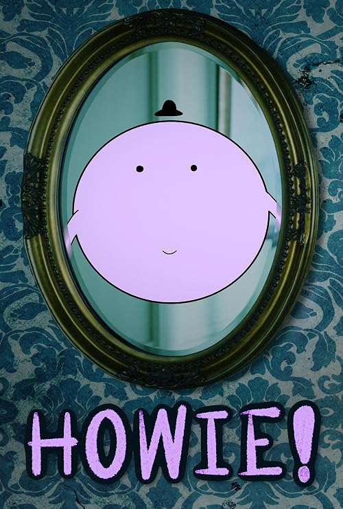 Howie!