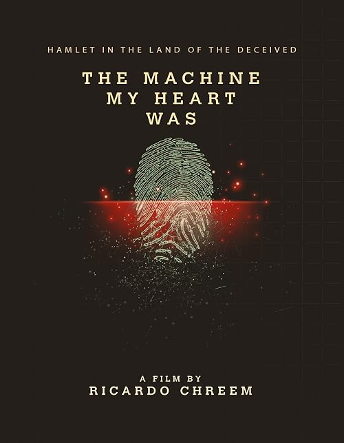 Hamlet in the deceived land (The machine my heart was)