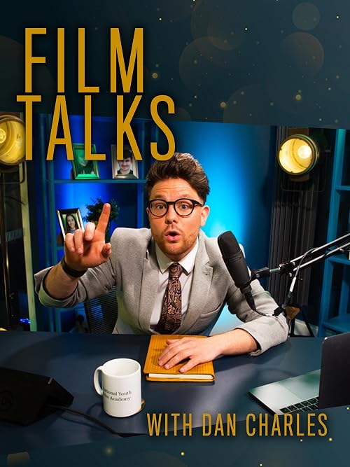 Film Talks with Dan Charles