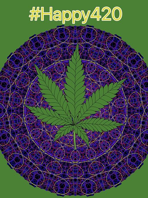 #Happy420