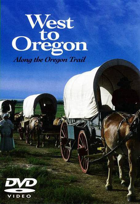 West to Oregon
