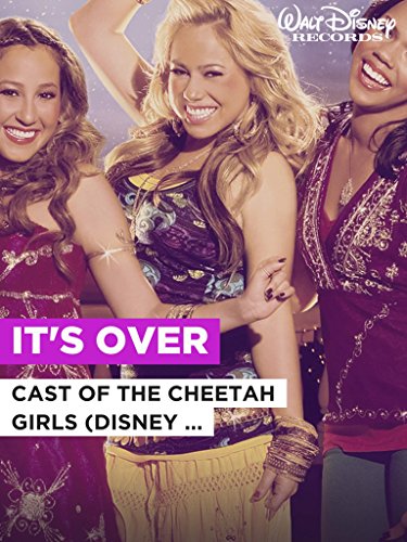 Sing It's Over in the Style of the Cast of the Cheetah Girls