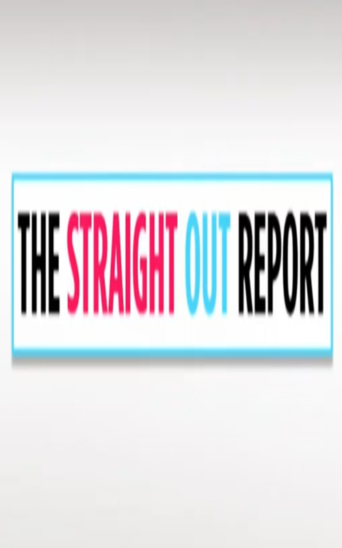 The Straight Out Report