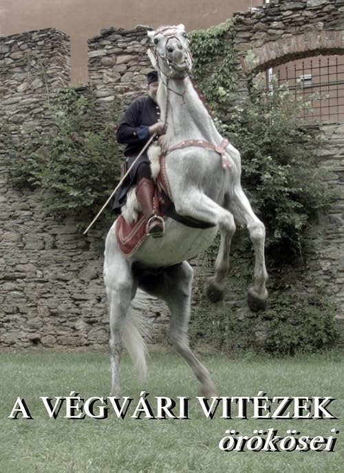 A végvári vitézek örökösei