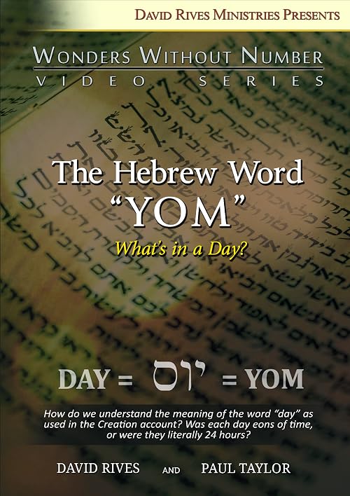 The Hebrew Word YOM: What's in a Day?