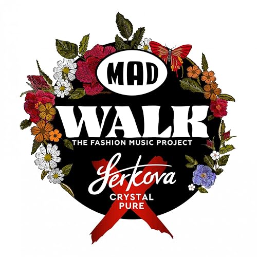 MadWalk 2019 by Serkova Crystal Pure: The Fashion Music Project