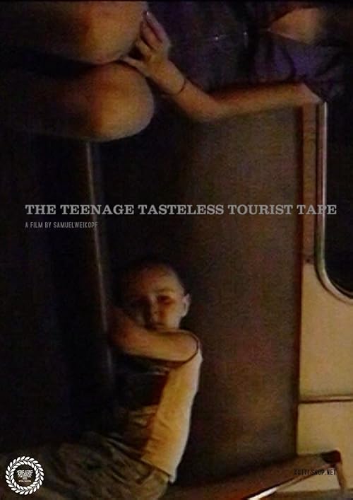 The Teenage Tasteless Tourist Tape