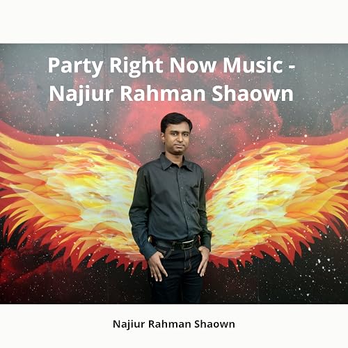 Party Right Now Music - Najiur Rahman Shaown