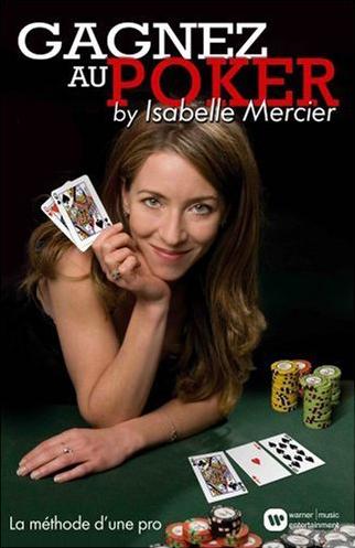Gagnez au poker by Isabelle Mercier - La méthode d'une pro