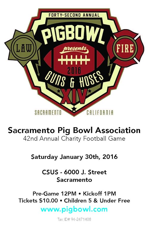 Access Sacramento Presents 42nd Pig Bowl Guns & Hoses XIV