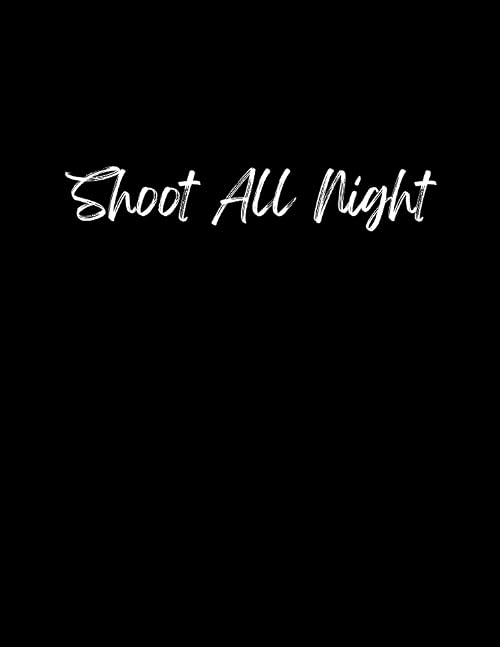 Run All Night: Shoot All Night