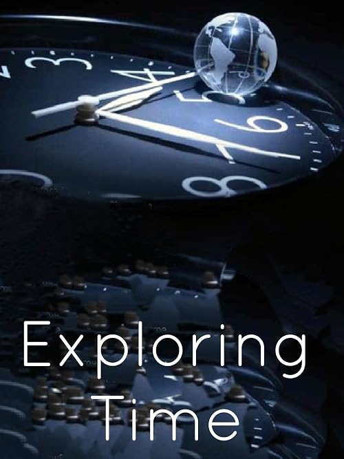 Exploring Time