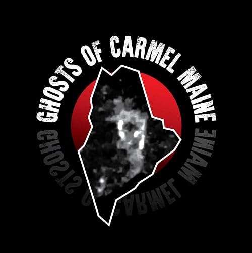Ghosts of Carmel Maine