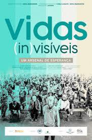 Vidas (in)visíveis: Um arsenal de esperança
