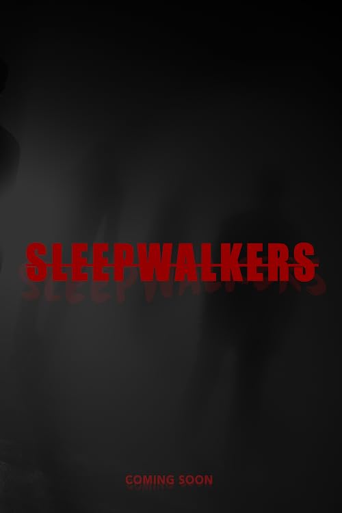 Sleepwalkers