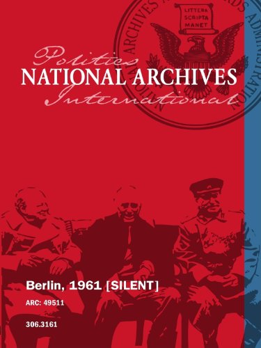 Berlin 1961: Re-Creating the Divide