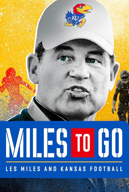 Miles to Go: Les Miles and Kansas Football