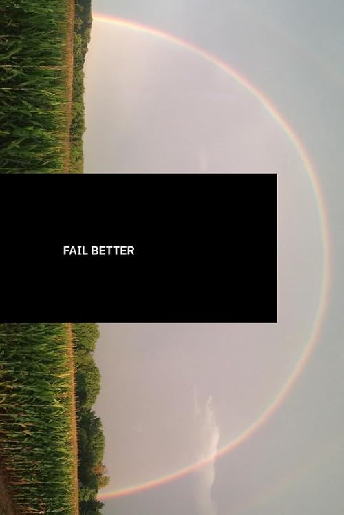 Fail Better