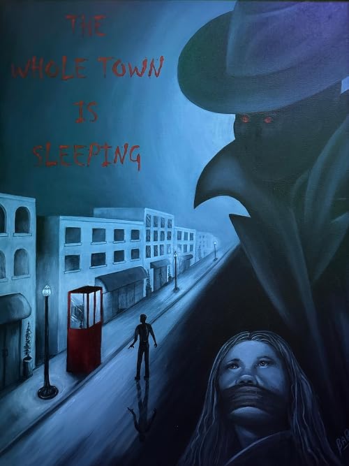 The Whole Town Is Sleeping