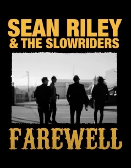 Sean Riley and the Slowriders, Farewell