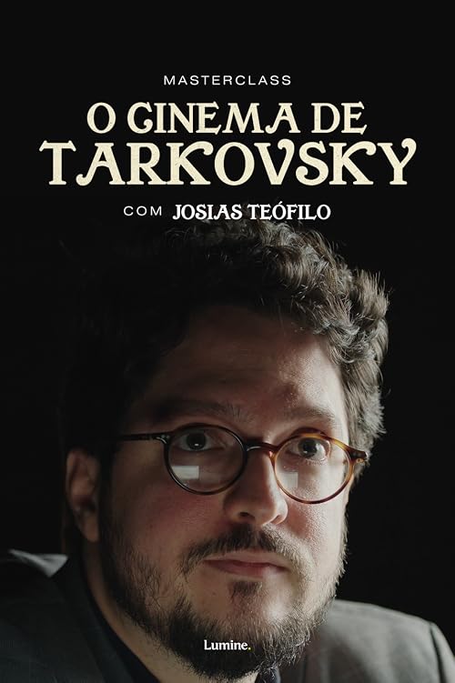 O Cinema de Tarkosvky