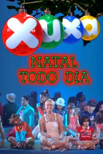 Especial de Natal Xuxa: Natal Todo Dia