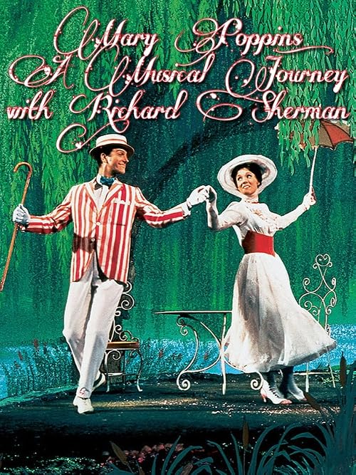 Mary Poppins: A Musical Journey with Richard Sherman