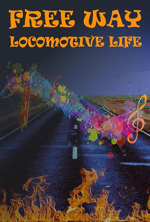 Free Way - Locomotive Life