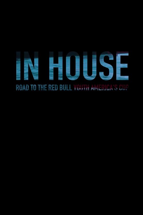In House: Road to the Red Bull Youth America's Cup