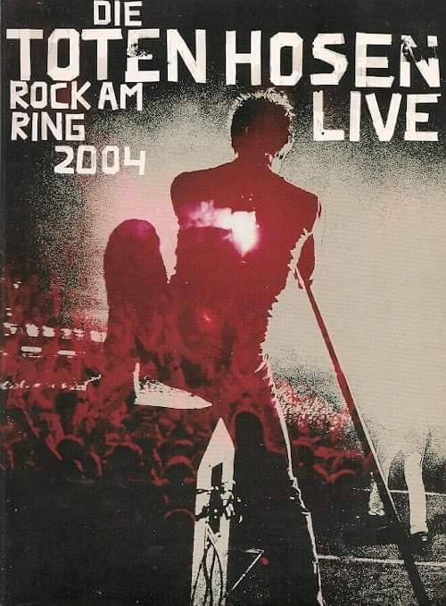 Die Toten Hosen - Rock am Ring 2004 - LIVE