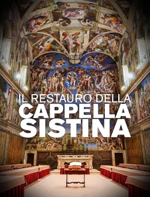 Il restauro della Cappella Sistina