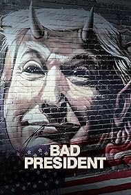 Bad President