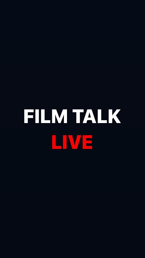 Film Talk LIVE