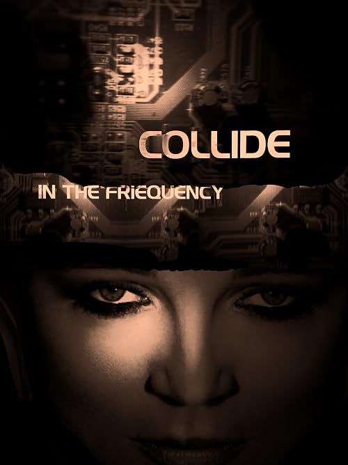 Collide: In the Frequency