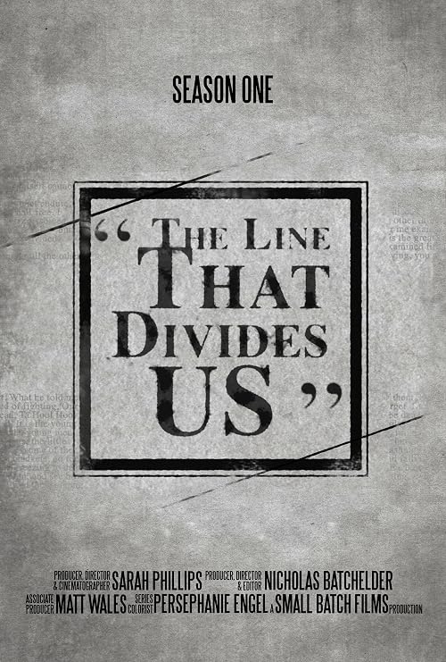 The Line (That Divides Us)