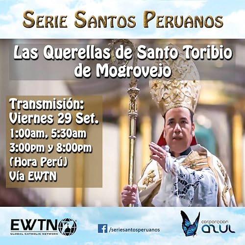 Tradiciones de Ricardo Palma: Santo Toribio de Mogrovejo