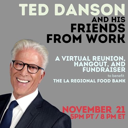 Ted Danson and His Friends from Work