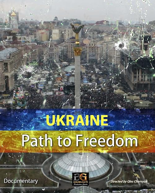 Ukraine: Path to Freedom