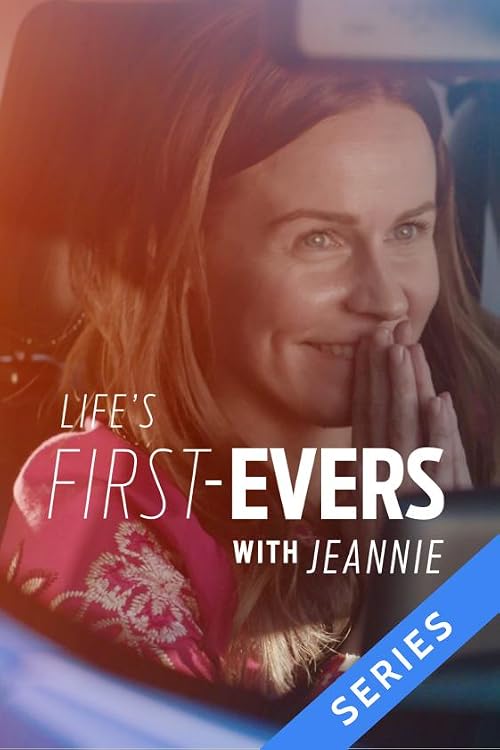 Life's First-Evers with Jeannie