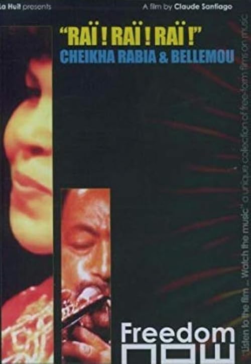 Raï ! Raï ! Raï ! Cheikha Rabia & Bellemou