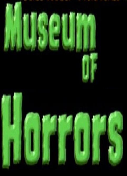 Museum of Horrors