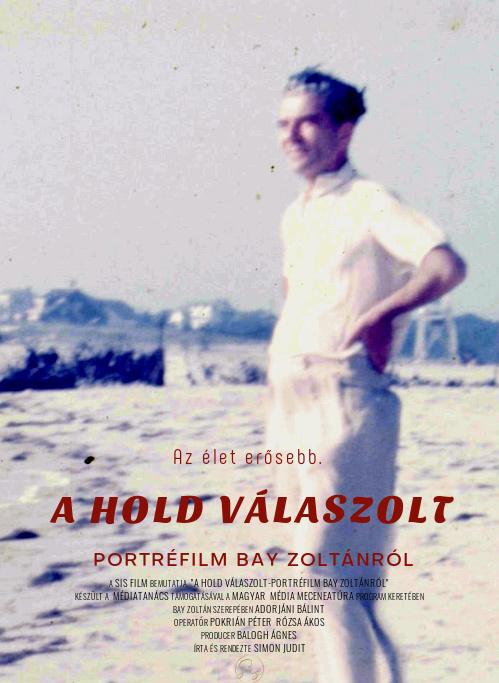 A Hold válaszolt - portréfilm Bay Zoltánról