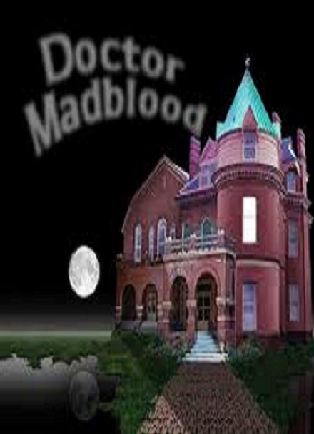 Dr. Madblood Presents